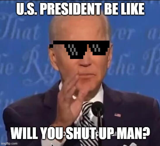 american president shut up meme