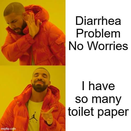 diarrhea problem no worries meme