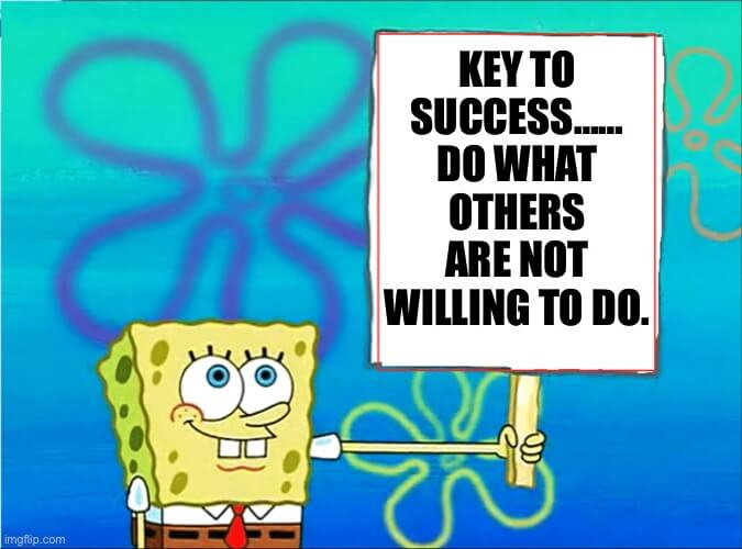 key to success do what others are not willing to do