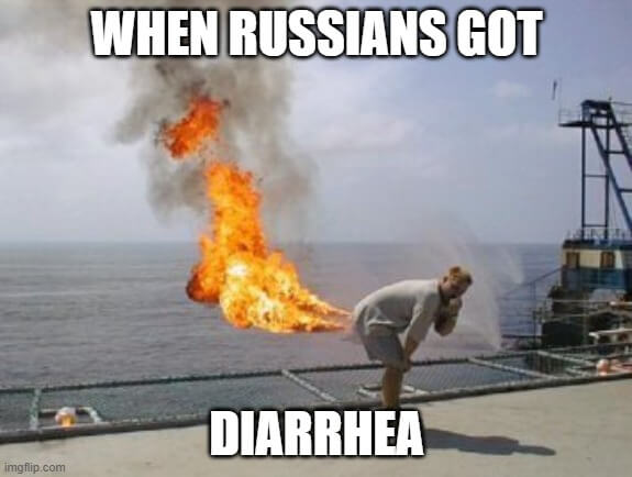 russians got diarrhea