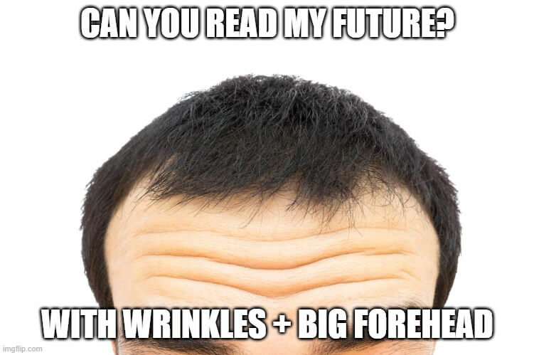 wrinkles big forehead meme