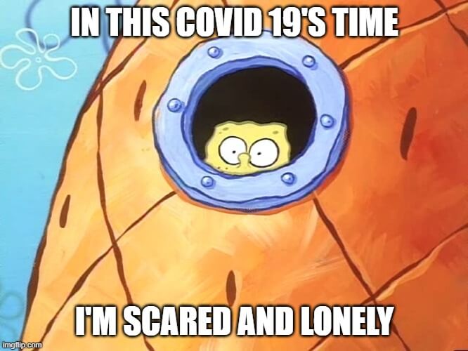 i'm scared and lonely meme