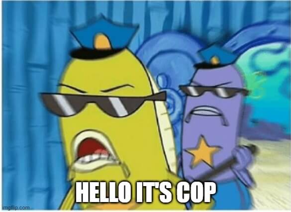 its cops hello meme