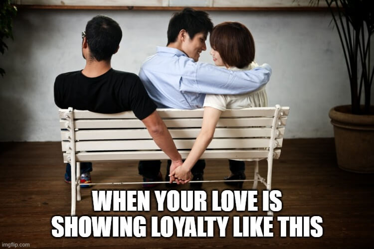 loyalty memes in love like this