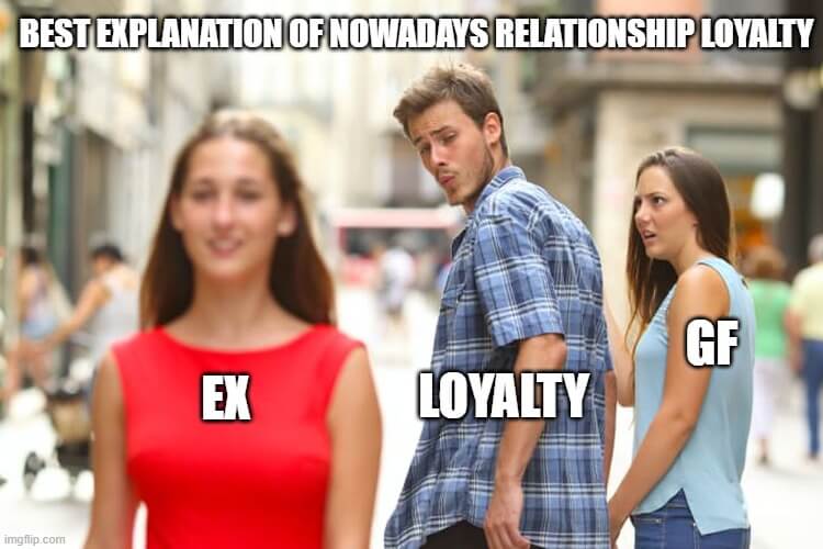 loyalty meme
