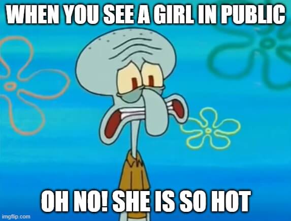 oh no she is hot meme
