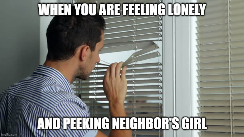 when you are feeling lonely meme