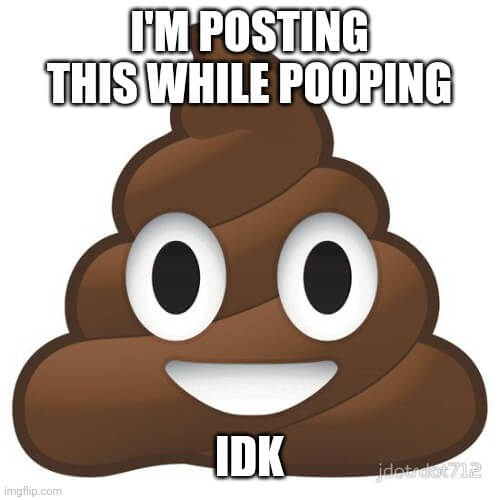 best poop meme