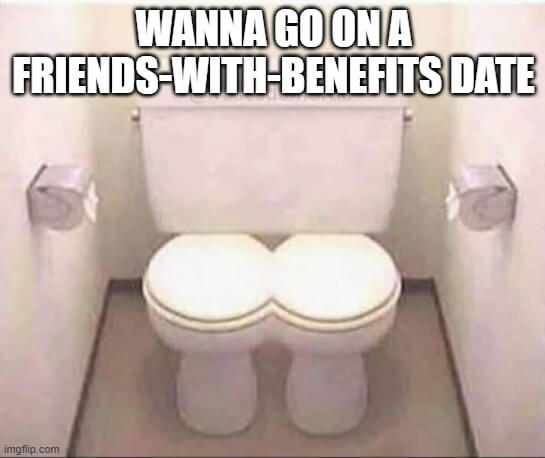 date of friends with benefits meme