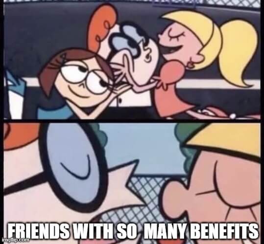 friends with so many benefits meme