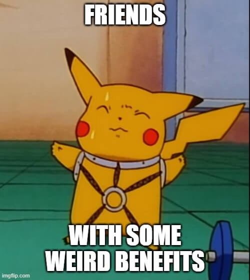 friends with weird benefits meme