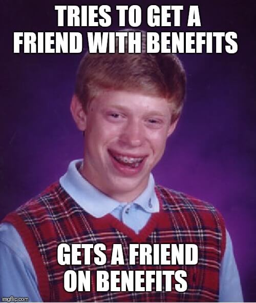 get a friend with benefits meme