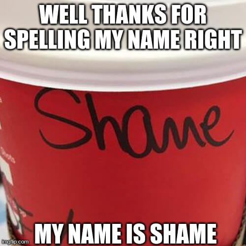 my name is shame meme