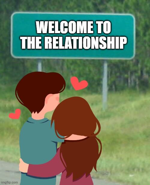 welcome to the relationship meme