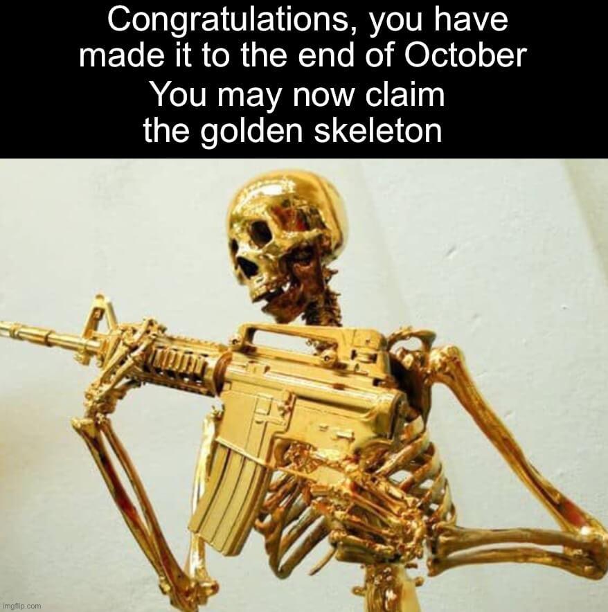 end of October skeleton meme
