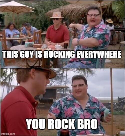 you rock bro meme