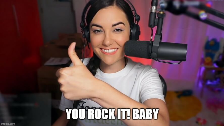 you rock it baby