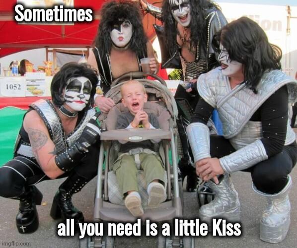 all you need is a little kiss meme