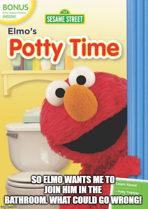 elmo's potty time meme
