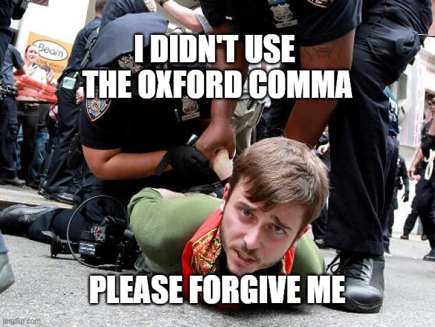 i didn't use the oxford comma meme