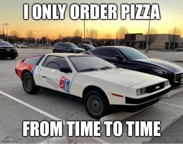 i only order pizza meme