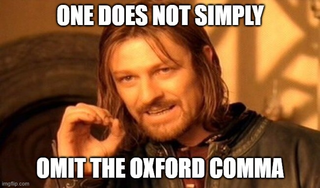one does not simply omit oxford comma meme