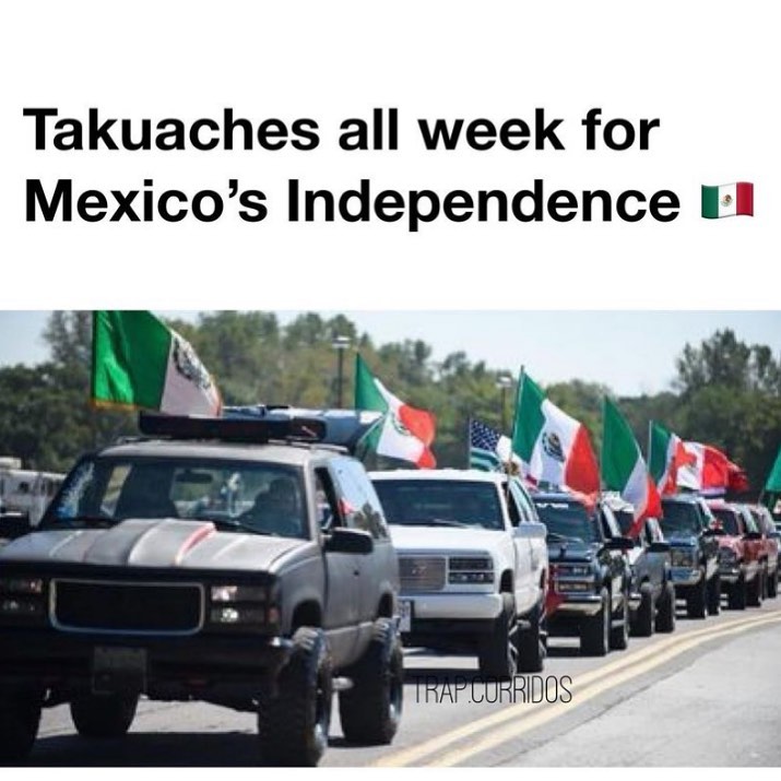 takuaches all week for mexico's independence meme