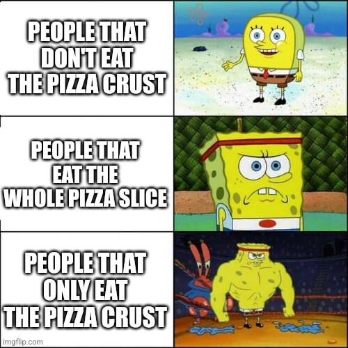 the pizza crust SpongeBob pizza meme